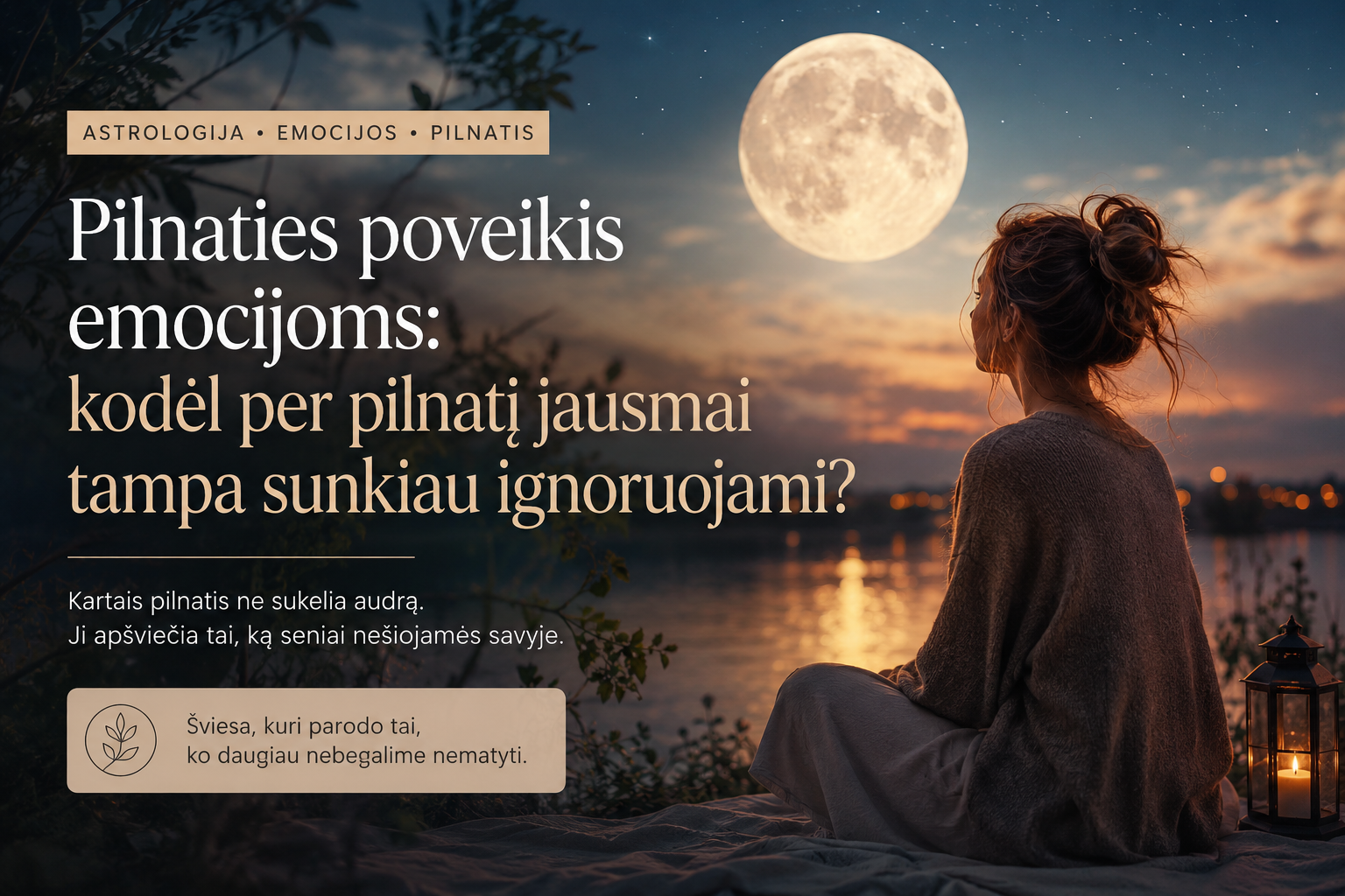 Pilnaties poveikis emocijoms ir vidiniams išgyvenimams